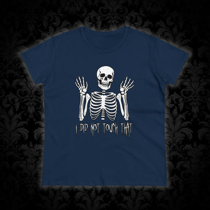 Women's T-shirt Skelly Did Not Touch That - Frogos Design