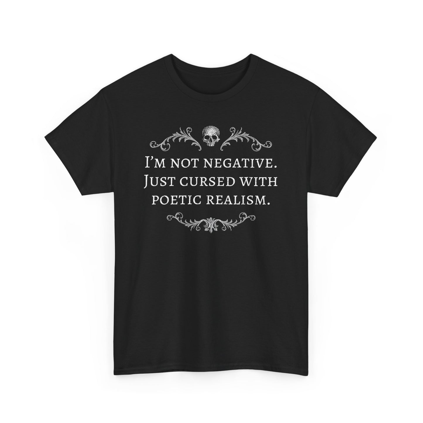 Unisex tričko Cursed with poetics realism v bílé