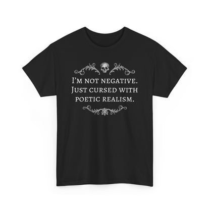 Unisex tričko Cursed with poetics realism v bílé