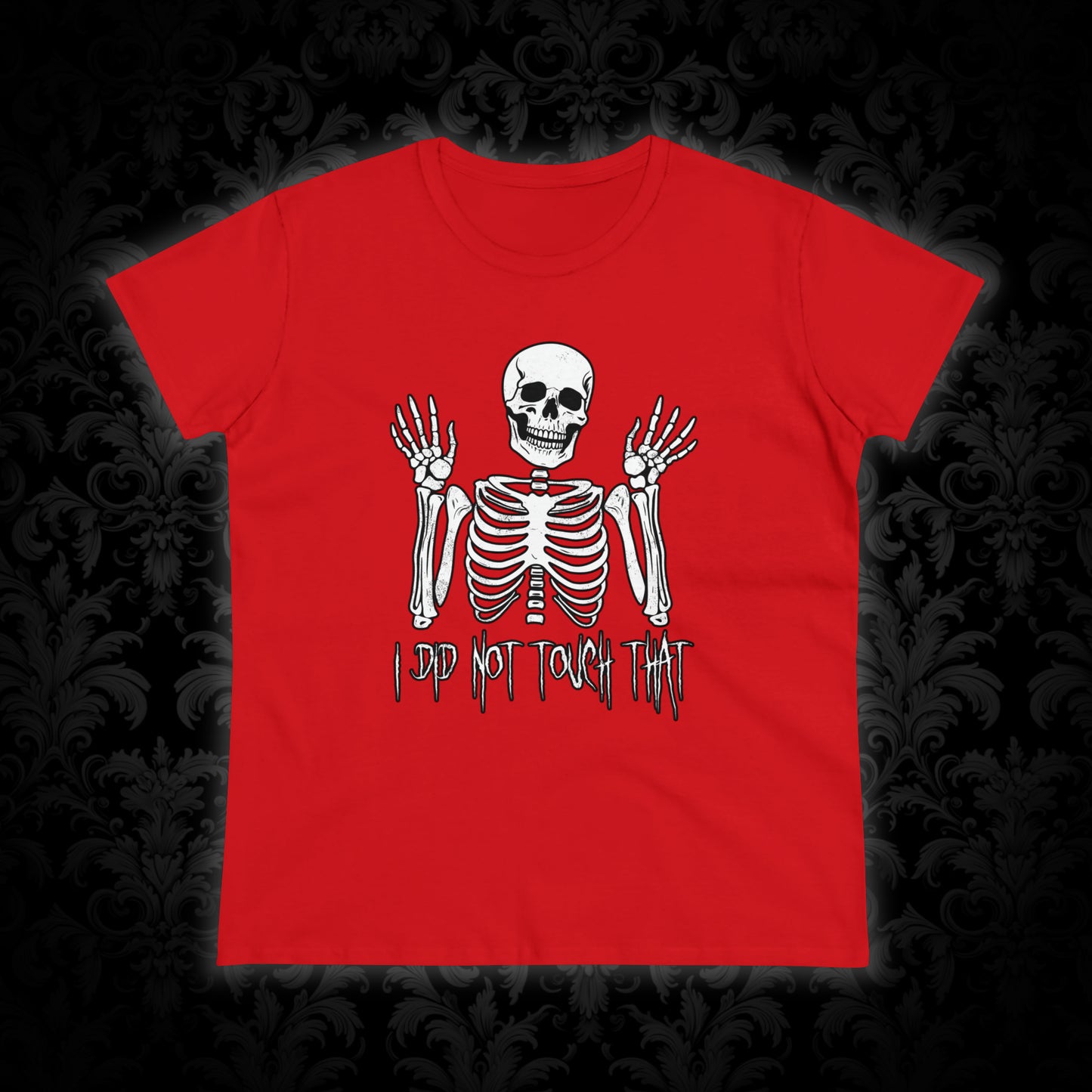 Women's T-shirt Skelly Did Not Touch That - Frogos Design