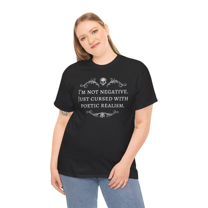 Unisex tričko Cursed with poetics realism v bílé