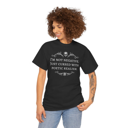 Unisex tričko Cursed with poetics realism v bílé